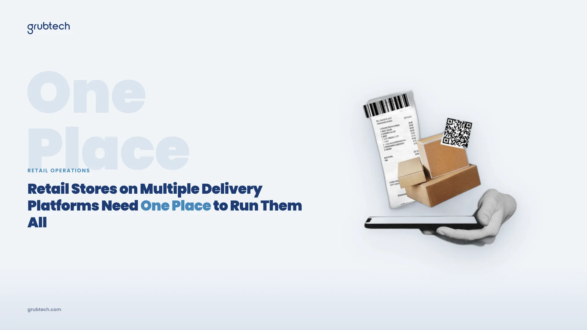 Retail Stores on Multiple Delivery Platforms Need One Place to Run Them All